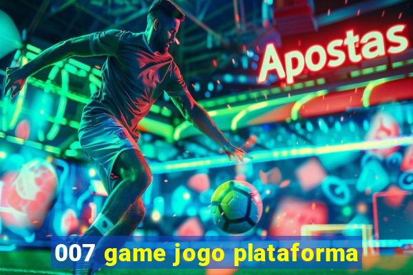 007 game jogo plataforma